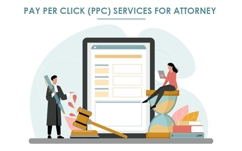 Pay Per Click (PPC) Services for Attorney