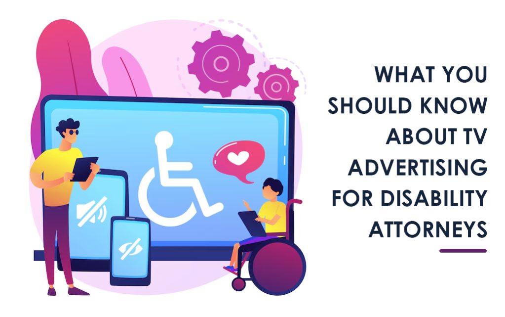 What You Should Know About TV Advertising for Disability Attorneys