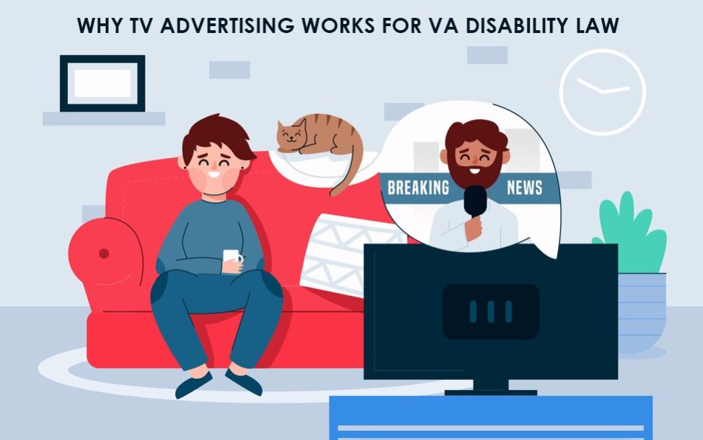 Why TV Advertising Works for VA Disability Law