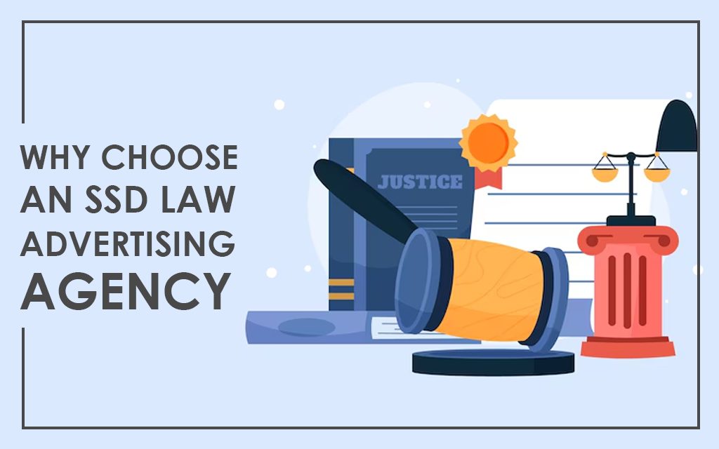 Why Choose an SSD Law Advertising Agency?